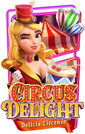 PG Slot Circus Delight พีจีสล็อต